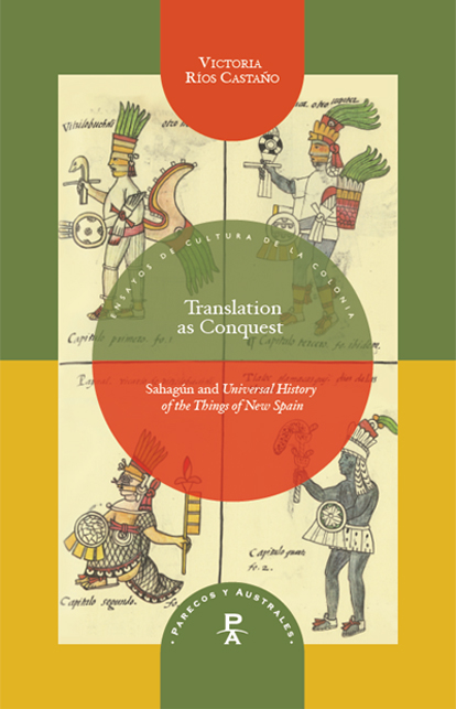 Translation as Conquest Parecos y Australes. Ensayos de Cultura de la Colonia  