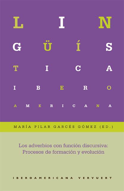 Los adverbios con función discursiva Lingüística Iberoamericana  