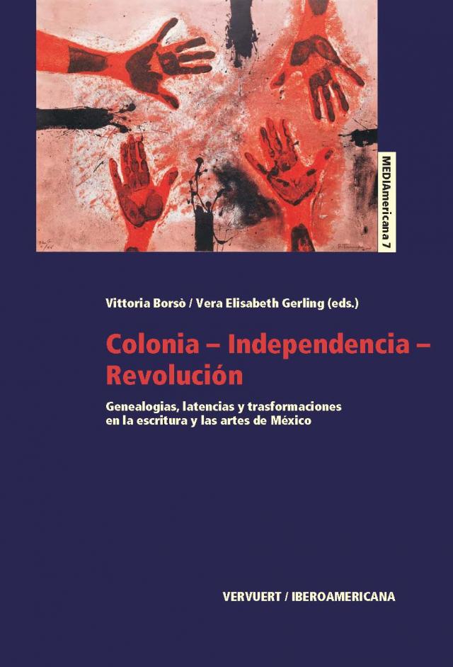 Colonia-Independencia-Revolución MEDIAmericana  