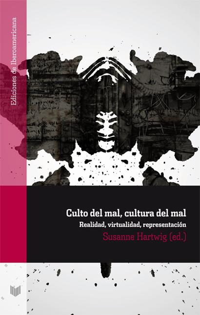 Culto del mal, cultura del mal Ediciones de Iberoamericana  