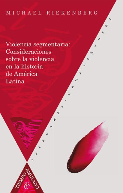 Violencia segmentaria Tiempo Emulado. Historia de América y España  