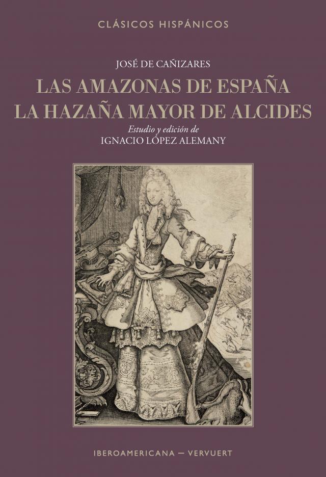Las amazonas de España Clásicos Hispánicos  