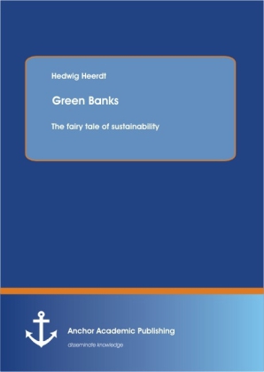 Green Banks The fairy tale of sustainability