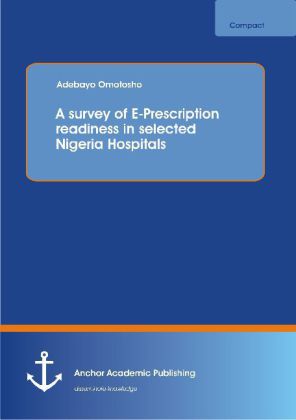 A survey of E_Prescription readiness in selected Nigeria Hospitals