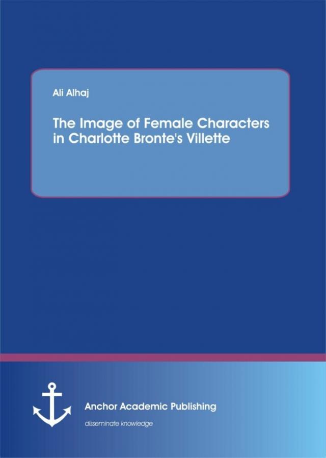 The Image of Female Characters in Charlotte Bronte's Villette