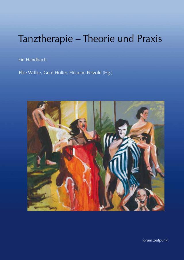 Tanztherapie – Theorie und Praxis