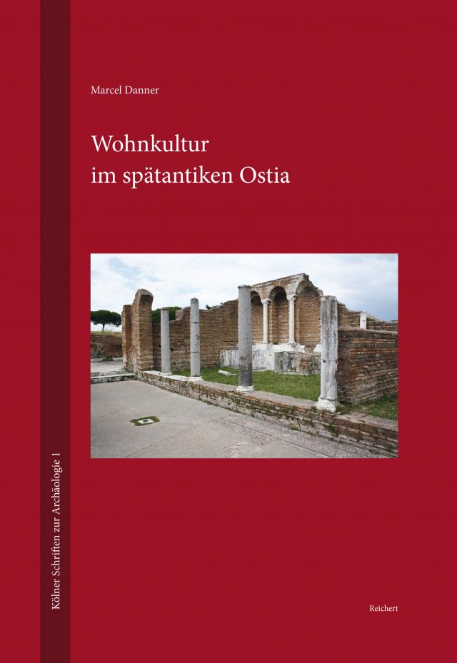 Wohnkultur im spätantiken Ostia