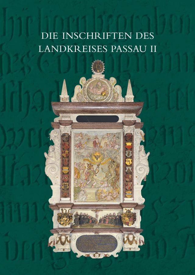 Die Inschriften des Landkreises Passau bis 1650