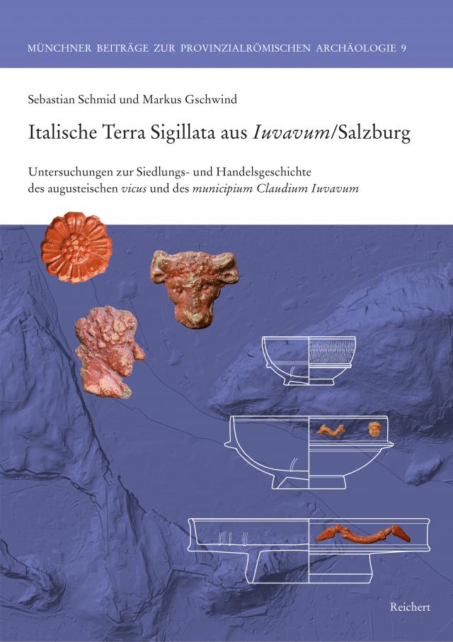 Italische Terra Sigillata aus Iuvavum/Salzburg
