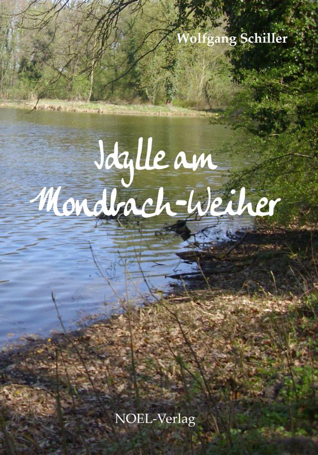 Idylle am Mondbach-Weiher