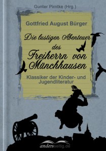 Die  lustigen Abenteuer des Freiherrn von Münchhausen Klassiker der Kinder- und Jugendliteratur  