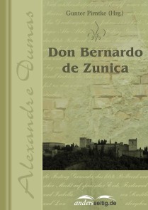 Don Bernardo de Zunica Alexandre-Dumas-Reihe  