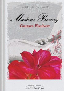 Madame Bovary Erotik Edition Klassik  