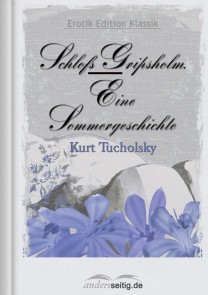 Schloß Gripsholm - Eine Sommergeschichte Erotik Edition Klassik  