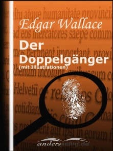 Der Doppelgänger (mit Illustrationen) Edgar Wallace Illustriert  