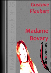 Madame Bovary Klassiker der Erotik  