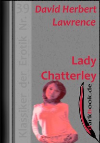 Lady Chatterley Klassiker der Erotik  