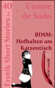BDSM: Hofhalten am Katzentisch Erotik Short Stories  