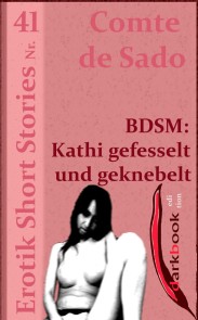 BDSM: Kathi gefesselt und geknebelt Erotik Short Stories  
