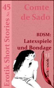 BDSM: Latexspiele und Bondage Erotik Short Stories  