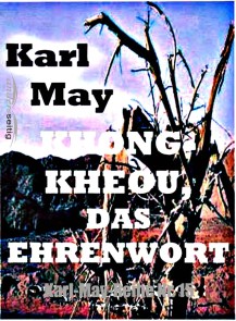 Khong-Kheou, das Ehrenwort Karl-May-Reihe  