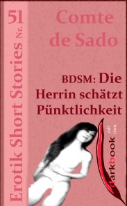 BDSM: Die Herrin schätzt Pünktlichkeit Erotik Short Stories  