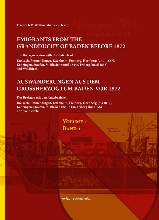 Auswanderungen aus dem Großherzogtum Baden vor 1872, Bd. 1