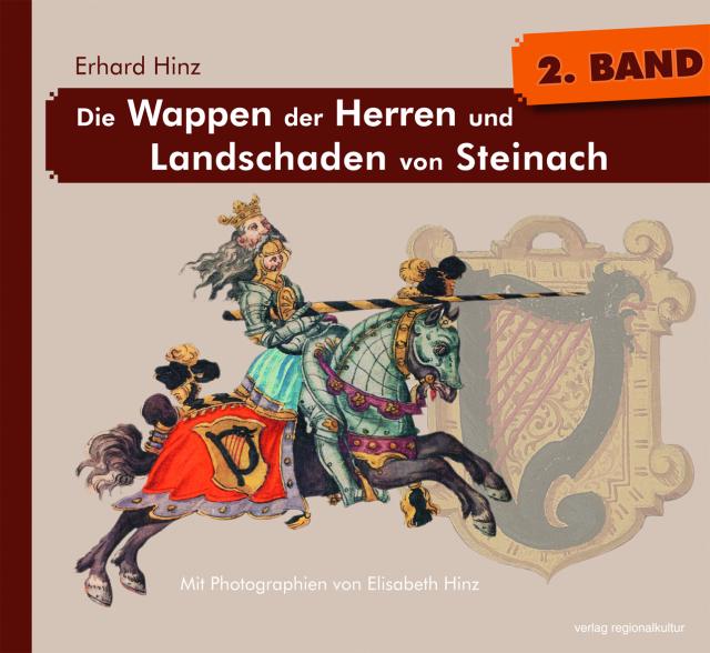 Die Wappen der Herren und Landschaden von Steinach, Bd. 2