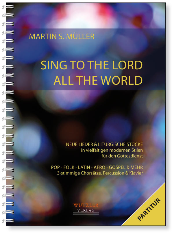 Sing to the Lord all the world - Partitur