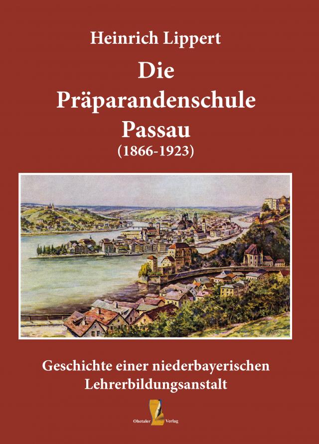 Die Präparandenschule Passau (1866-1923)