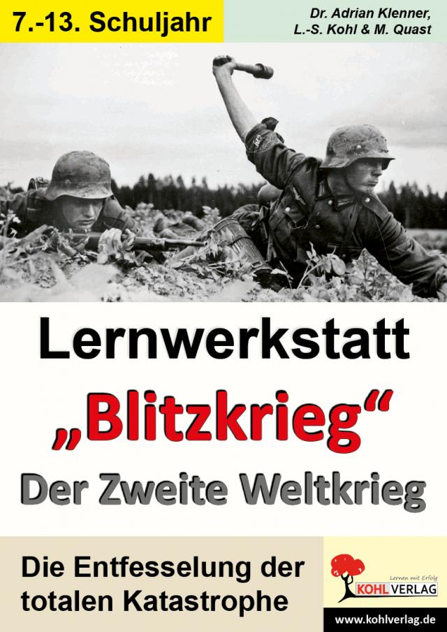 Lernwerkstatt 'Blitzkrieg' - Der Zweite Weltkrieg