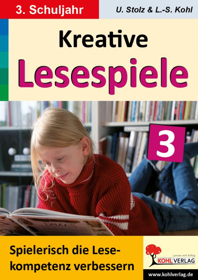 Kreative Lesespiele zur Verbesserung der Lesekompetenz / Klasse 3