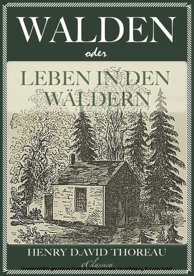 Walden, oder: Leben in den Wäldern