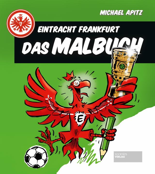 Eintracht Frankfurt - Das Malbuch