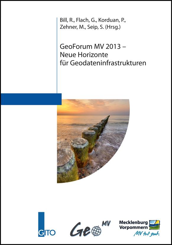 GeoForum MV 2013 – Neue Horizonte für Geodateninfrastrukturen