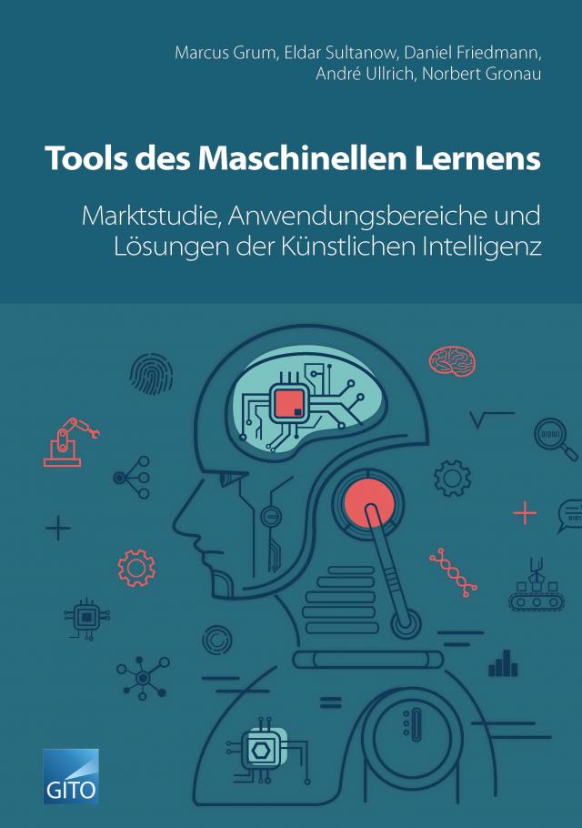 Tools des Maschinellen Lernens: Marktstudie, Anwendungsbereiche & Lösungen der Künstlichen Intelligenz