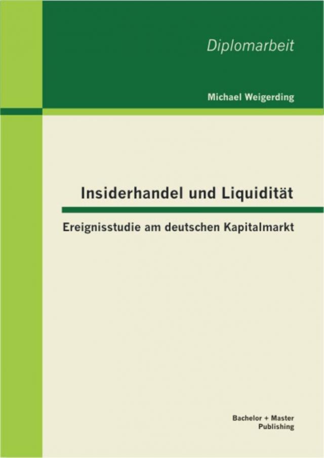 Insiderhandel und Liquiditat: Ereignisstudie am deutschen Kapitalmarkt