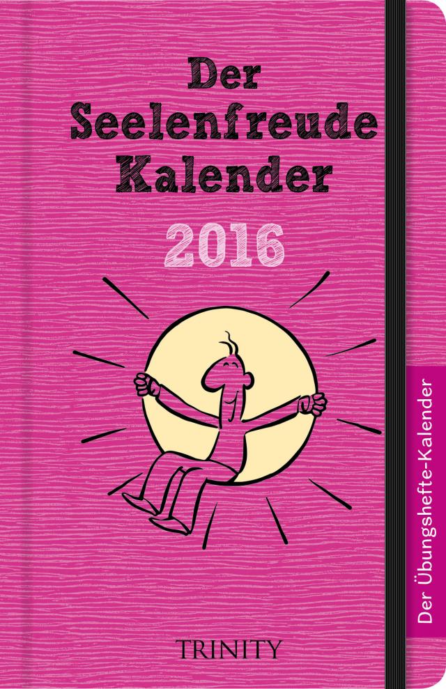 Der Seelenfreudenkalender 2016 Taschenkalender