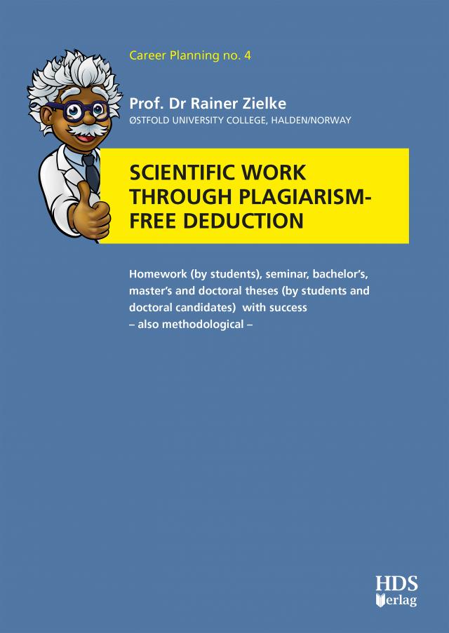 Scientific work through plagiarism-free deduction