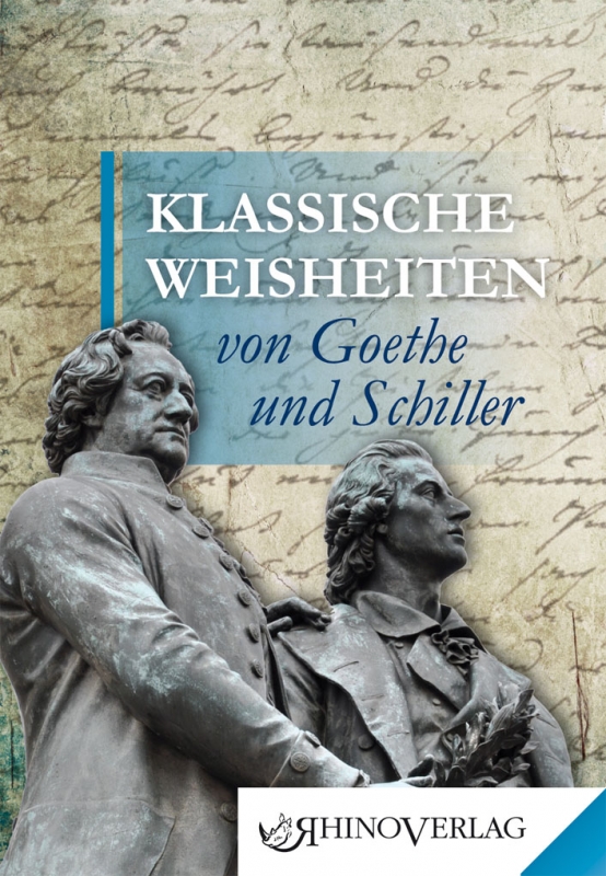 Klassische Weisheiten von Goethe und Schiller