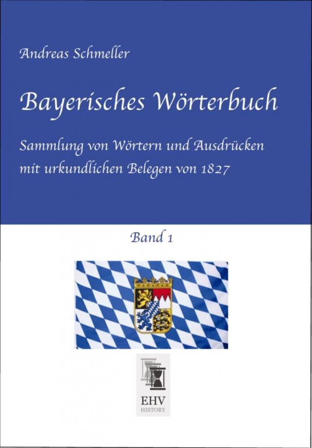 Bayerisches Wörterbuch, Band 1