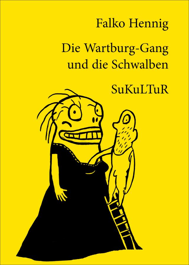 Die Wartburg-Gang und die Schwalben