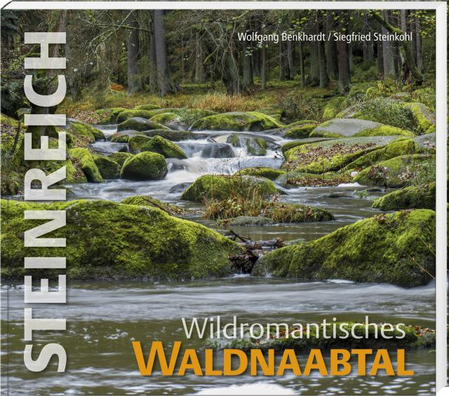 Steinreich – Wildromantisches Waldnaabtal