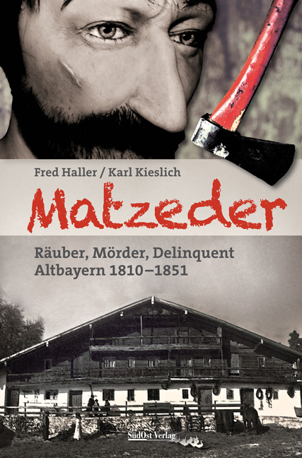 Matzeder – Räuber, Mörder, Delinquent
