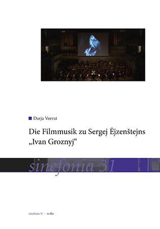 Die Filmmusik zu Sergej Ėjzenštejns „Ivan Groznyj“