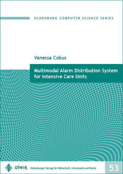 Multimodal Alarm Distribution System for Intensive Care Units