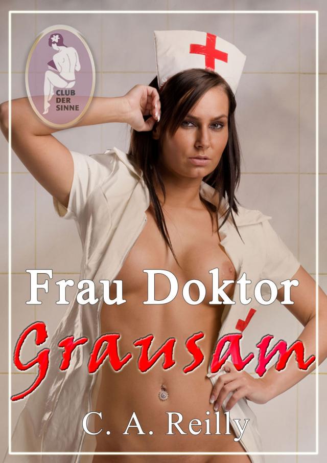 Frau Doktor Grausam
