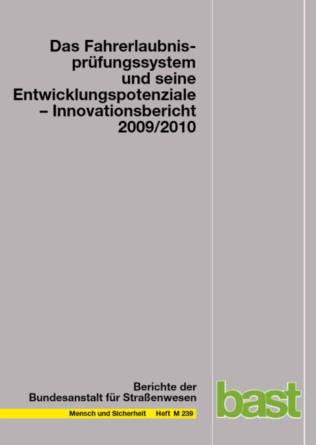 Das Fahrerlaubnisprüfungssystem und seine Entwicklungspotentiale- Innovationsbericht 2009/2010