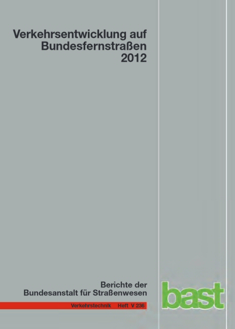 Verkehrsentwicklung auf Bundesfernstraßen 2012