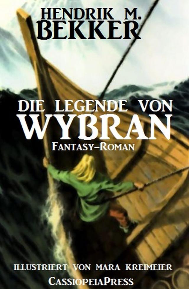 Die Legende von Wybran (Gesamtausgabe)